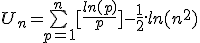 U_n = \bigsum_{p=1}^n [\frac{ln(p)}{p}] - \frac{1}{2}.ln(n^2)